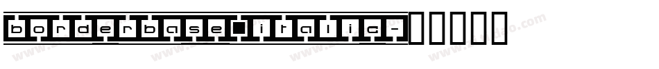 borderbase italic字体转换